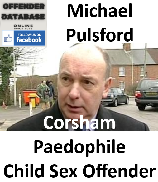 Michael Pulsford Corsham Paedophile Child Sex Offender