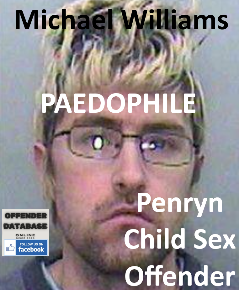 Michael Williams Penryn Paedophile Child Sex Offender