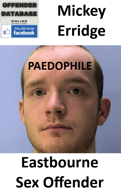 Mickey Erridge Eastbourne Paedophile Sex Offender