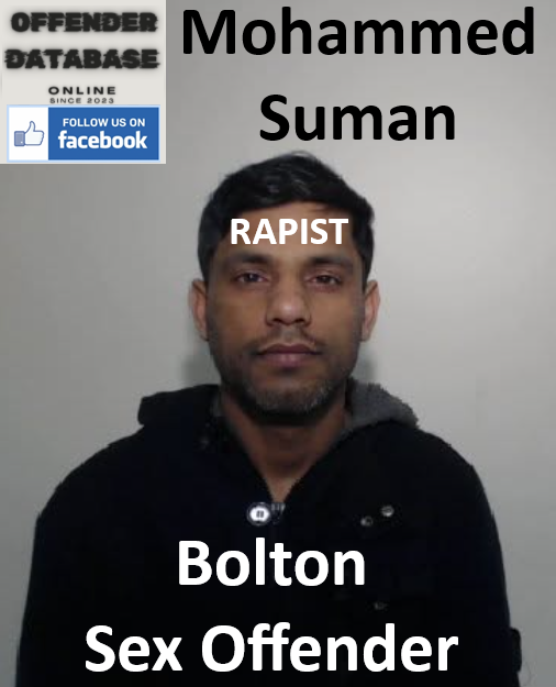 Mohammed Suman Bolton Rapist Sex Offender