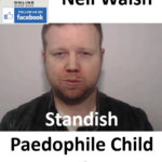 Neil Walsh Standish Paedophile Child Sex Offender