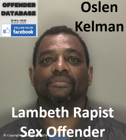 Oslen Kelman Lambeth Rapist Sex Offender
