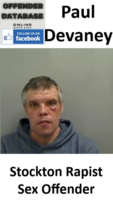 Paul Devaney Stockton Rapist Sex Offender