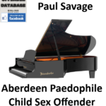 Paul Savage Aberdeen Paedophile Child Sex Offender