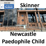 Paul Skinner Walker Newcastle Paedophile Child Sex Offender