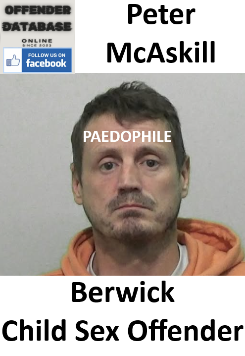Peter McAskill Berwick Paedophile Child Sex Offender