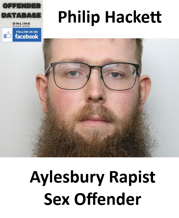 Philip Hackett Aylesbury Rapist Sex Offender Philip Hackett Aylesbury Rapist Sex Offender