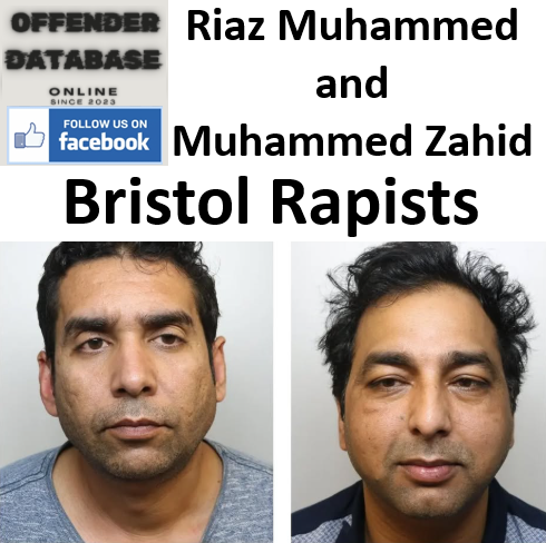 Riaz Muhammed and Muhammed Zahid Bristol Rapists