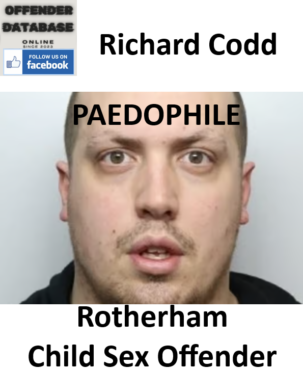 Richard Codd Rotherham Paedophile Child Sex Offender