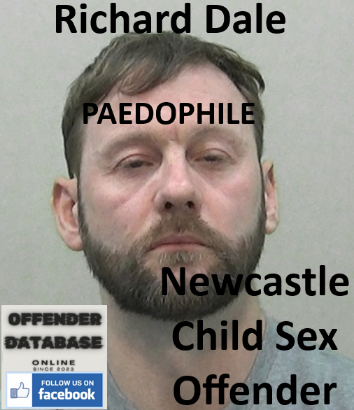 Richard Dale Newcastle Paedophile Child Sex Offender