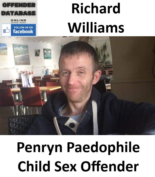 Richard Williams Penryn Paedophile Child Sex Offender
