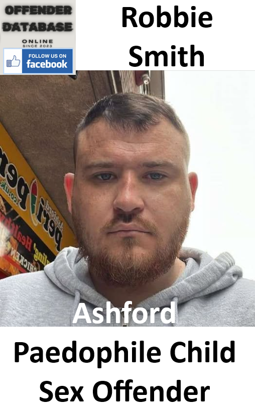Robbie Smith Ashford Paedophile Child Sex Offender Robbie Smith Ashford Paedophile Child Sex Offender