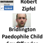 Robert Zipfel Bridlington Paedophile Child Sex Offender