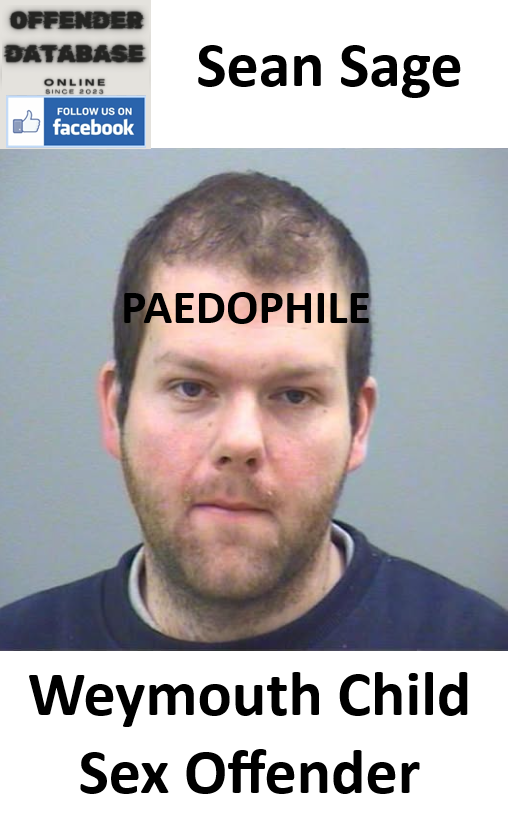 Sean Sage Weymouth Paedophile Child Sex Offender Sean Sage Weymouth Paedophile Child Sex Offender