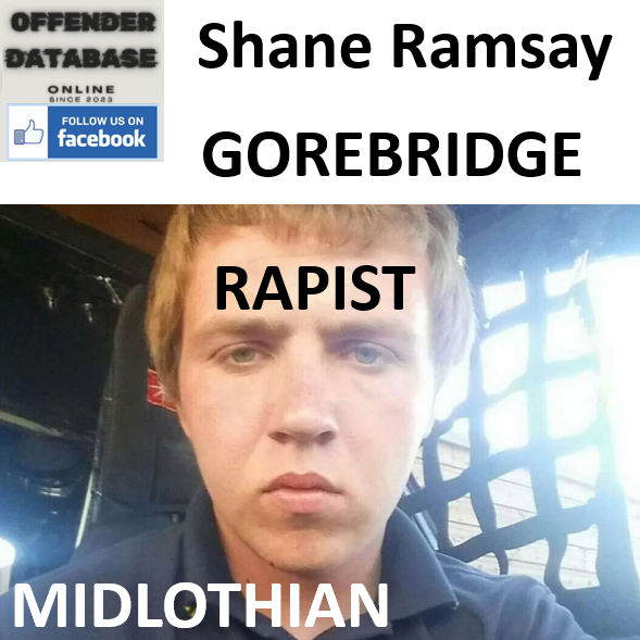Shane Ramsay Gorebridge Serial Rapist Sex Offender