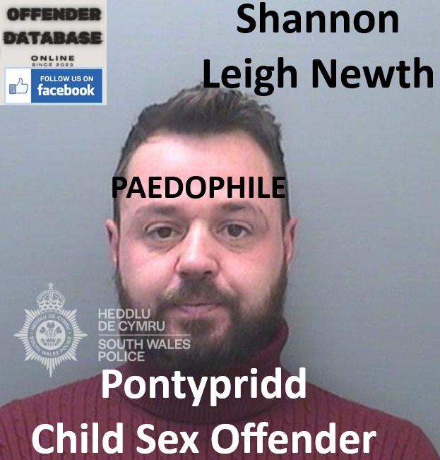 Shannon Leigh Newth Pontypridd Paedophile Child Sex Offender