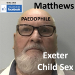 Sidney Matthews Exeter Paedophile Child Sex Offender