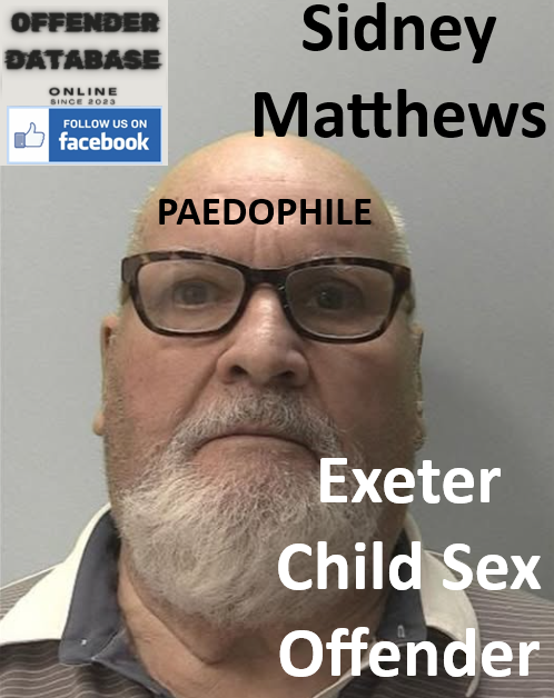Sidney Matthews Exeter Paedophile Child Sex Offender