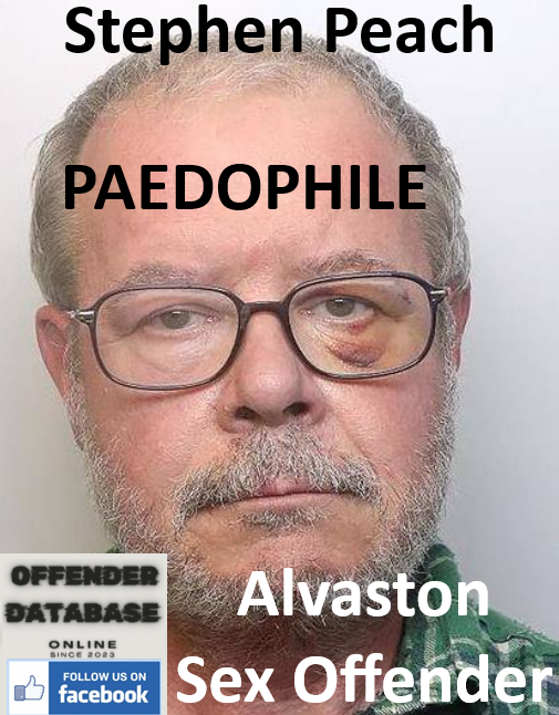 Stephen Peach Alvaston Paedophile Sex Offender