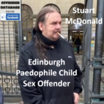 Stuart McDonald Edinburgh Paedophile Child Sex Offender