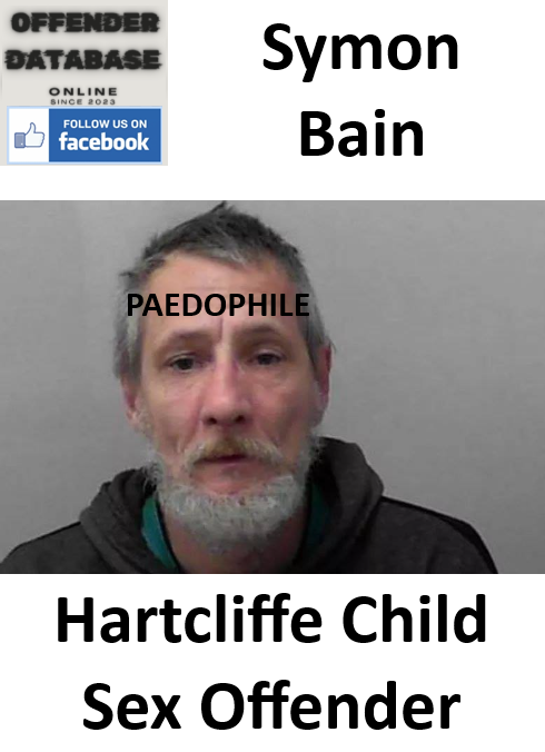 Symon Bain Hartcliffe Paedophile Child Sex Offender