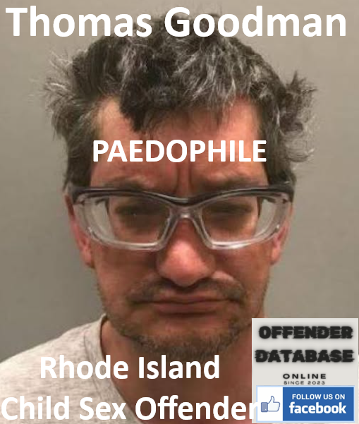 Thomas Goodman Rhode Island Pedophile Child Sex Offender