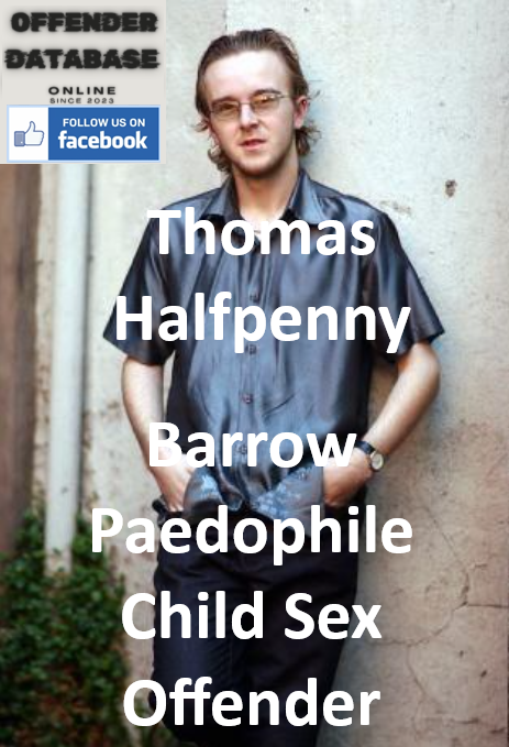 Thomas Halfpenny Barrow Paedophile Child Sex Offender