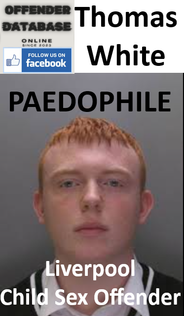 Thomas White Liverpool Paedophile Child Sex Offender