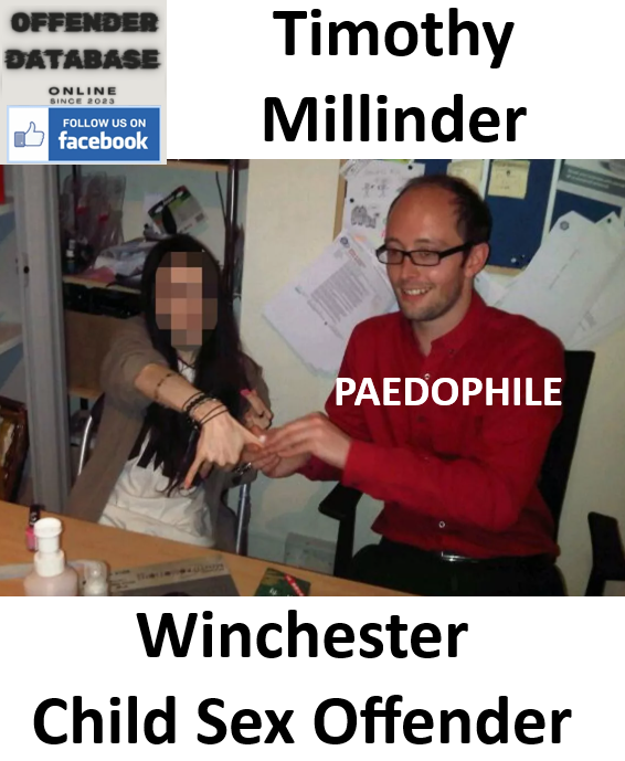 Timothy Millender Winchester Paedophile Child Sex Offender