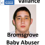 Tyler Vallance Bromsgrove Baby Abuser and Killer