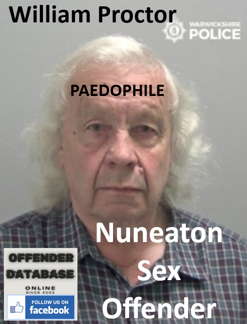 William Proctor Nuneaton Paedophile Sex Offender