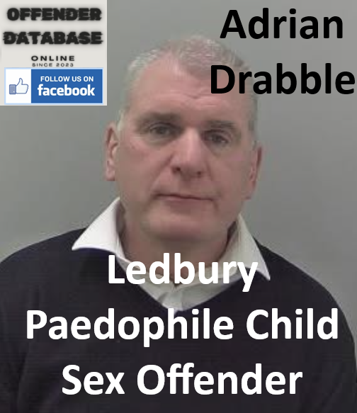 Adrian Drabble Ledbury Paedophile Child Sex Offender