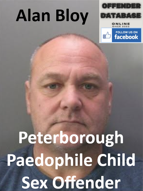 Alan Bloy Peterborough Paedophile Child Sex Offender