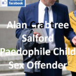 Alan Crabtree Salford Paedophile Child Sex Offender