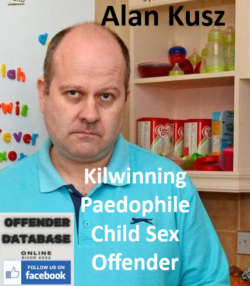 Alan Kusz Kilwinning Paedophile Child Sex Offender