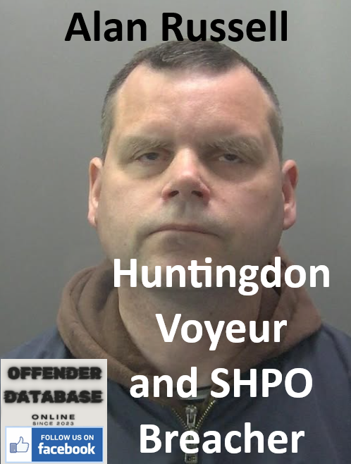 Alan Russell Huntingdon Voyeur and SHPO Breacher Alan Russell Huntingdon Voyeur and SHPO Breacher