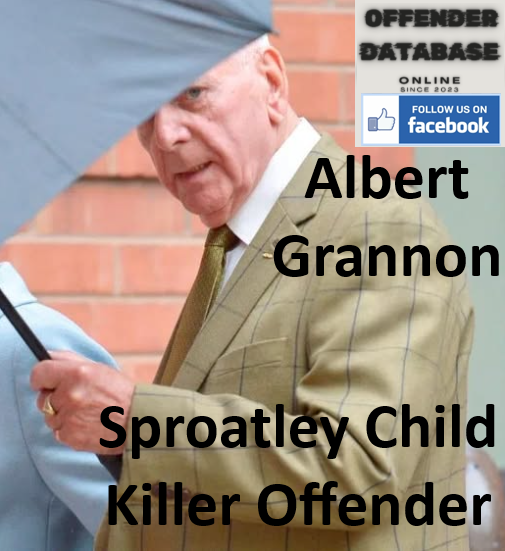 Albert Grannon Sproatley Child Killer Offender Albert Grannon Sproatley Child Killer Offender