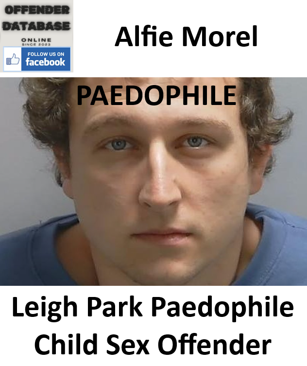 Alfie Morel Leigh Park Paedophile Child Sex Offender