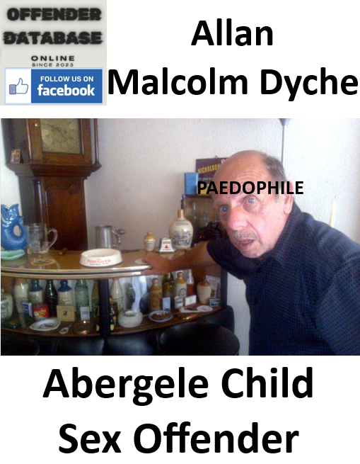Allan Malcolm Dyche Abergele Paedophile Child Sex Offender