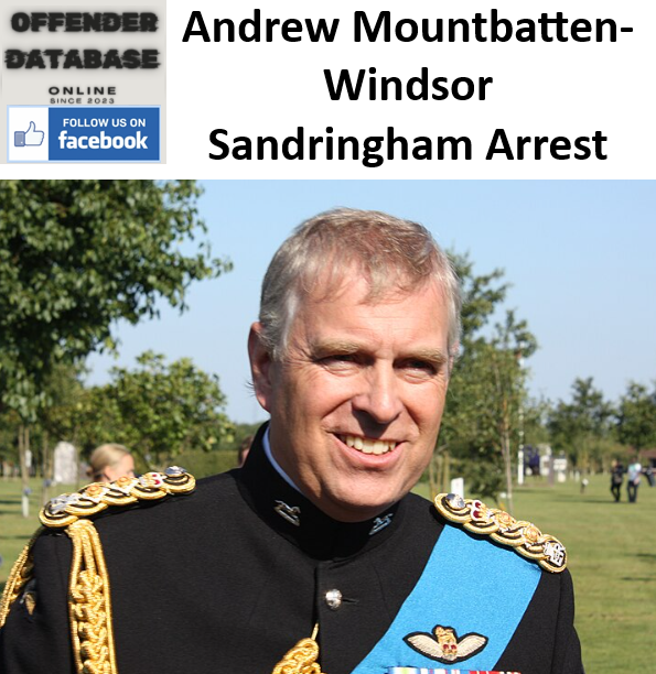 Andrew Mountbatten-Windsor Sandringham Arrest Andrew Mountbatten-Windsor Sandringham Arrest