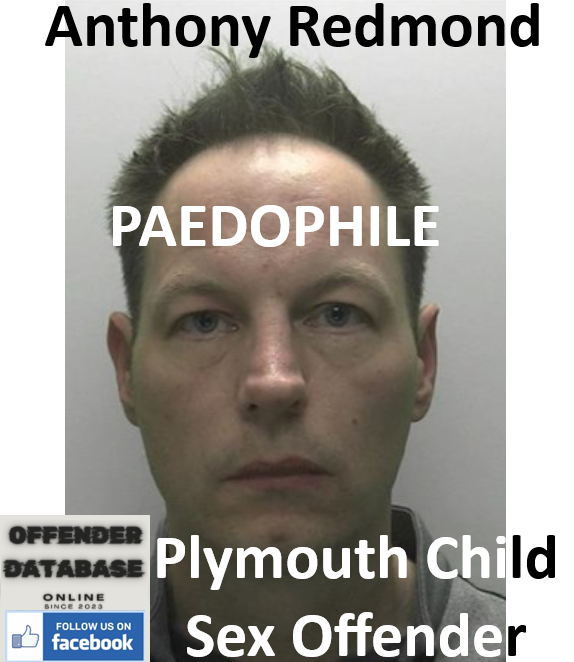 Anthony Redmond Plymouth Paedophile Child Sex Offender