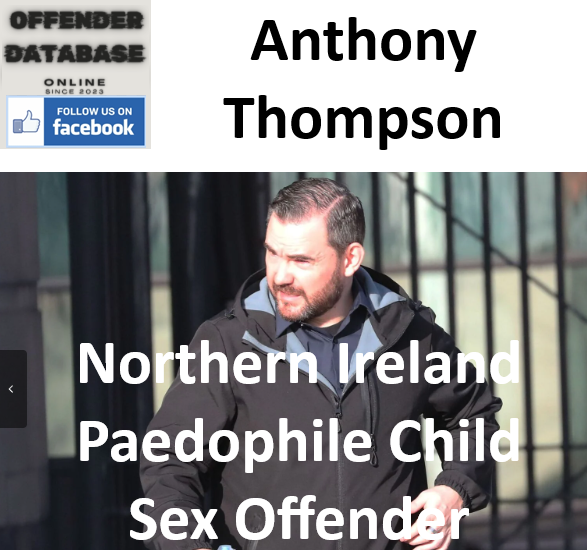 Anthony Thompson Northern Ireland Paedophile Child Sex Offender