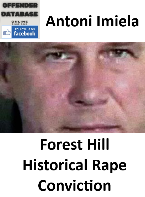 Antoni Imiela Forest Hill Historical Rape Conviction