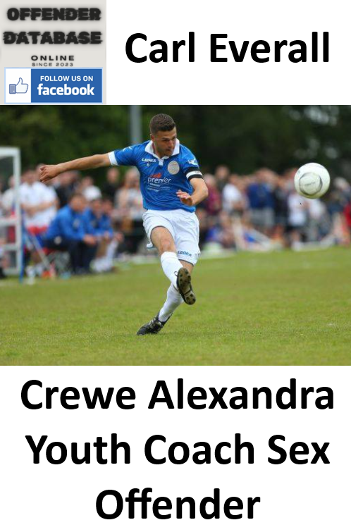 Carl Everall Crewe Alexandra Youth Coach Sex Offender