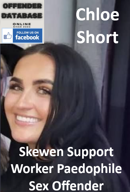 Chloe Short Skewen Support Worker Paedophile Sex Offender