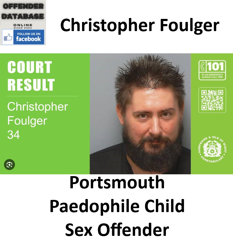 Christopher Foulger Portsmouth Paedophile Child Sex Offender