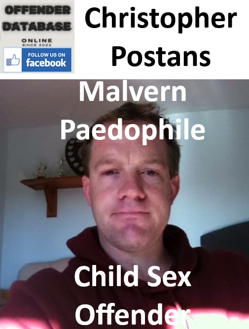 Christopher Postans Malvern Paedophile Child Sex Offender Christopher Postans Malvern Paedophile Child Sex Offender