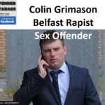 Colin Grimason Belfast Rapist Sex Offender