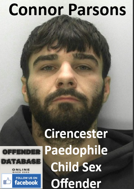 Connor Parsons Cirencester Paedophile Child Sex Offender Connor Parsons Cirencester Paedophile Child Sex Offender