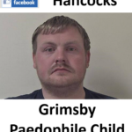 Craig Hancocks Grimsby Paedophile Child Sex Offender
